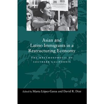 Asian and Latino Immigrants in a Restructuring Economy - The Metamorphosis of Southern California - Paperback - 2002 - 1
