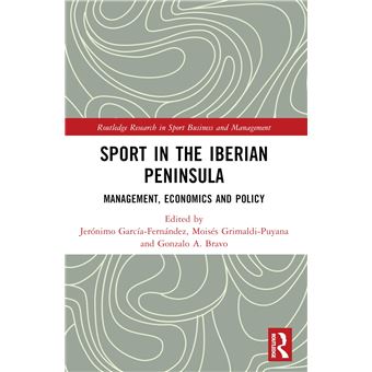 Sport in the Iberian Peninsula (Routledge Research in Sport Business and Management) - 1