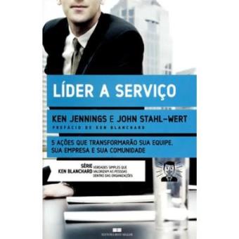 Líder A Serviço - Coleção Ken Blanchard - 1