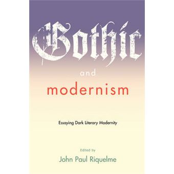 Gothic and Modernism - Paperback - 2008 - 1