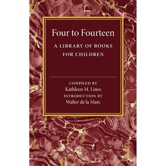 Four to Fourteen - A Library of Books of Children - Paperback - 2015 - 1