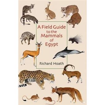 A Field Guide to the Mammals of Egypt - 1