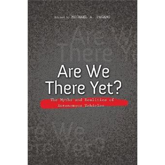 Are We There Yet The Myths And Realities Of Autonomous Vehicles The Urban Agenda - 1