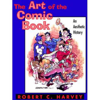 The Art Of The Comic Book An Aesthetic History - 1