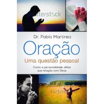 Oração. Uma Questão Pessoal - 1