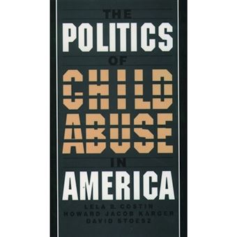 The Politics of Child Abuse in America - Paperback - 1997 - 1