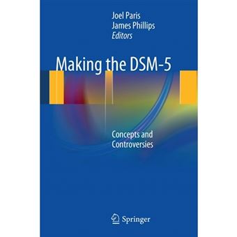 Making the DSM-5(t) - Concepts and Controversies - Paperback - 2013 - 1
