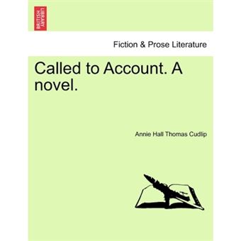 Called to Account. a Novel. Vol. III - Paperback / softback - 2011 - 1
