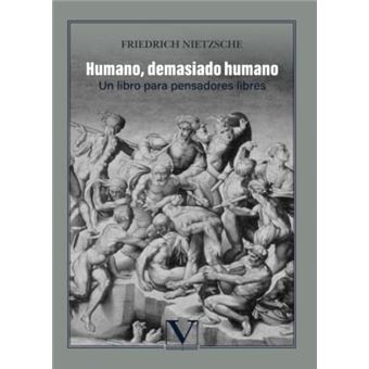 Humano, Demasiado Humano - 1