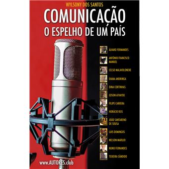 Comunicação, o Espelho de um País - 1