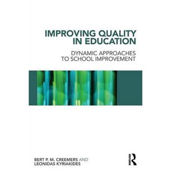 Improving Quality in Education - Dynamic Approaches to School Improvement - Paperback - 2010 - 1