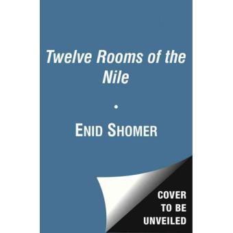 The Twelve Rooms of the Nile - Paperback - 2013 - 1