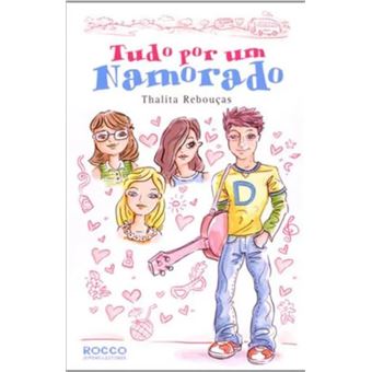 Tudo Por Um Namorado(Edição Revista E Atualizada) - 1