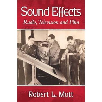 Sound Effects - Radio, Television and Film - Paperback - 2014 - 1