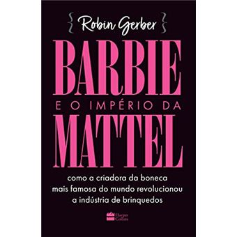Barbie E O Império Da Mattel - 1