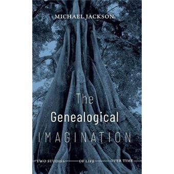 The Genealogical Imagination Two Studies Of Life Over Time - 1