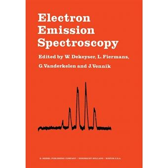 Electron Emission Spectroscopy - Proceedings of the NATO Summer Institute Held at the University of Gent, August 28-September 7, 1972 - Paperback - 2011 - 1