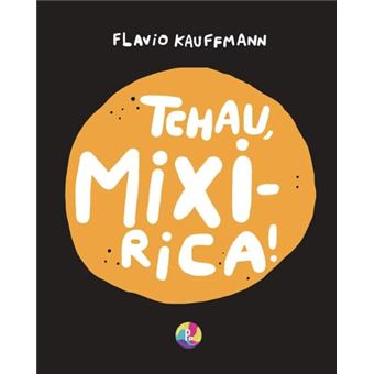 Tchau, Mixirica! Versão Em Braille - 1