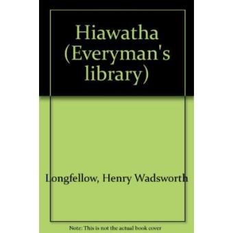 Hiawatha (Everyman's library) - 1