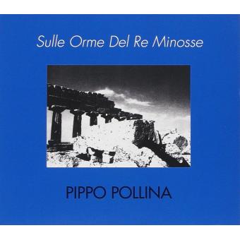 Pollina Pippo-sulle Orme Del Re Minosse - 1