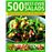 500 Sensational Salads The Ultimate Collection Of Recipes For Every Season, From Appetizers And Side Dishes To Impressive Main Course Salads,_0