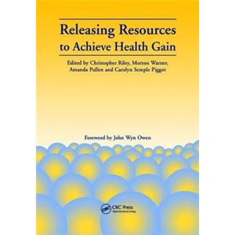 Releasing Resources To Achieve Health Gain - 1