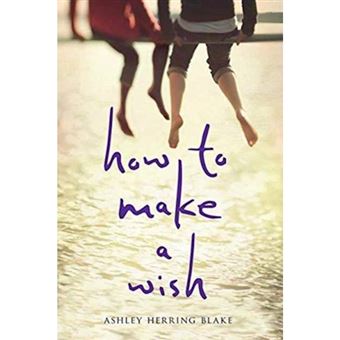 How To Make A Wish - 1