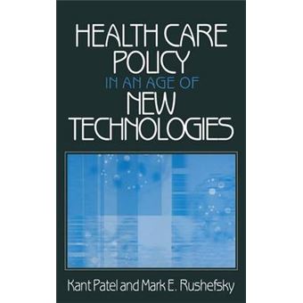 Health Care Policy in an Age of New Technologies - Hardback - 2002 - 1