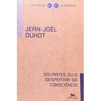 Sócrates ou o Despertar da Consciência - 1