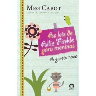 As Leis De Allie Finkle Para Meninas. A Garota Nova - 1