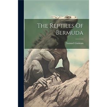 The Reptiles Of Bermuda - 1
