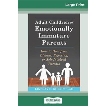 Adult Children Of Emotionally Immature Parents - 1