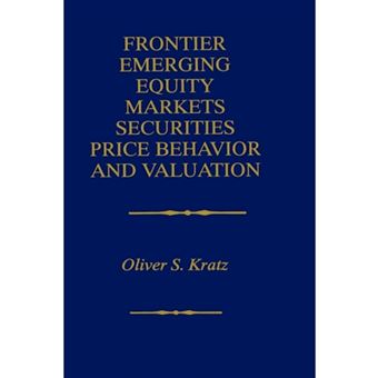 Frontier Emerging Equity Markets Securities Price Behavior and Valuation - Hardback - 1999 - 1
