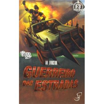Guerreiro das Estradas. Uma Aventura em que Você É o Herói! - 1