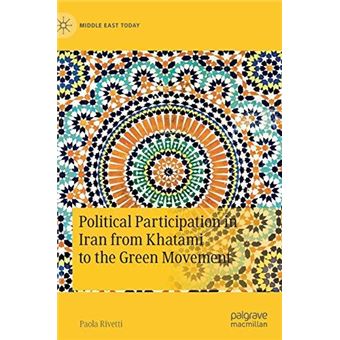 Political Participation In Iran From Khatami To The Green Movement - 1