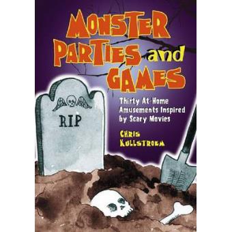 Monster Parties and Games - Fifteen Film-based Activities - Paperback - 2009 - 1