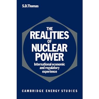 The Realities of Nuclear Power - International Economic and Regulatory Experience - Paperback - 2010 - 1