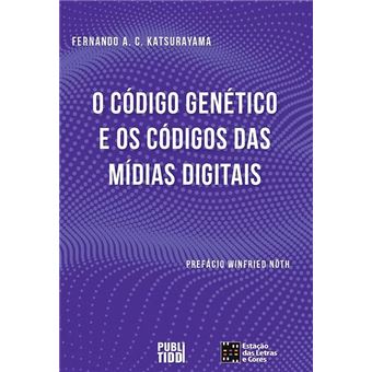 O Código Genético E O Código Das Mídias Digitais - 1