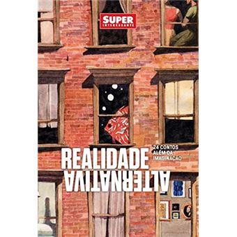 Realidade Alternativa. 24 Contos Além da Imaginação - 1