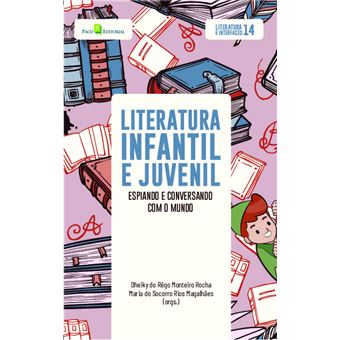 Literatura Infantil E Juvenil: Espiando E Conversando Com O Mundo - 1