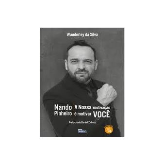 Nando Pinheiro - A Nossa Motivação É Motivar Você - 1