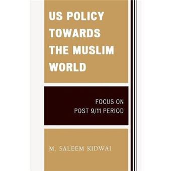 Us Policy Towards The Muslim World - 1