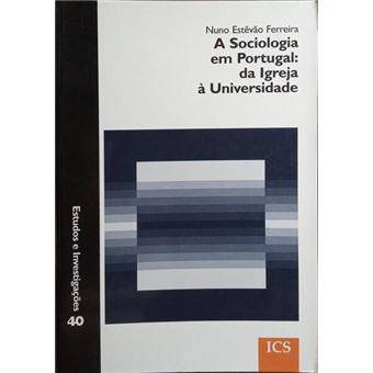 A sociologia em portugal: da igreja à universidade. - 1