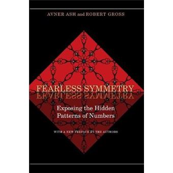 Fearless Symmetry - Exposing the Hidden Patterns of Numbers - Paperback - 2008 - 1