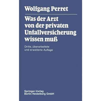 WAS DER ARZT VON DER PRIVATEN UNFALLVER - Paperback - 1980 - 1