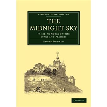 The Midnight Sky - Familiar Notes on the Stars and Planets - Paperback - 2010 - 1