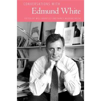 Conversations with Edmund White - 1