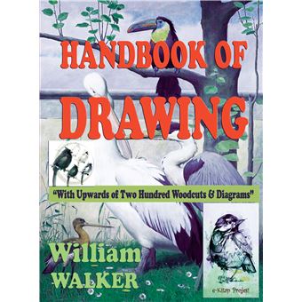 Handbook Of Drawing - "With Upwards Of Two Hundred Woodcuts And Diagrams - 1