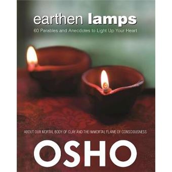 Earthen Lamps 60 Parables And Anecdotes To Light Up Your Heart - 1