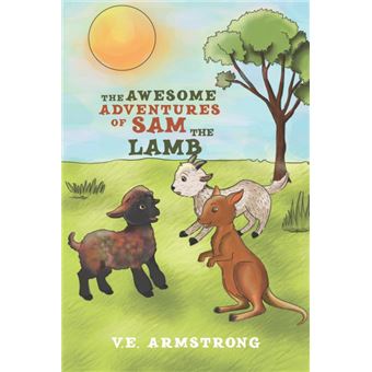 the Awesome Adventures Of Sam The Lamb Paperback -